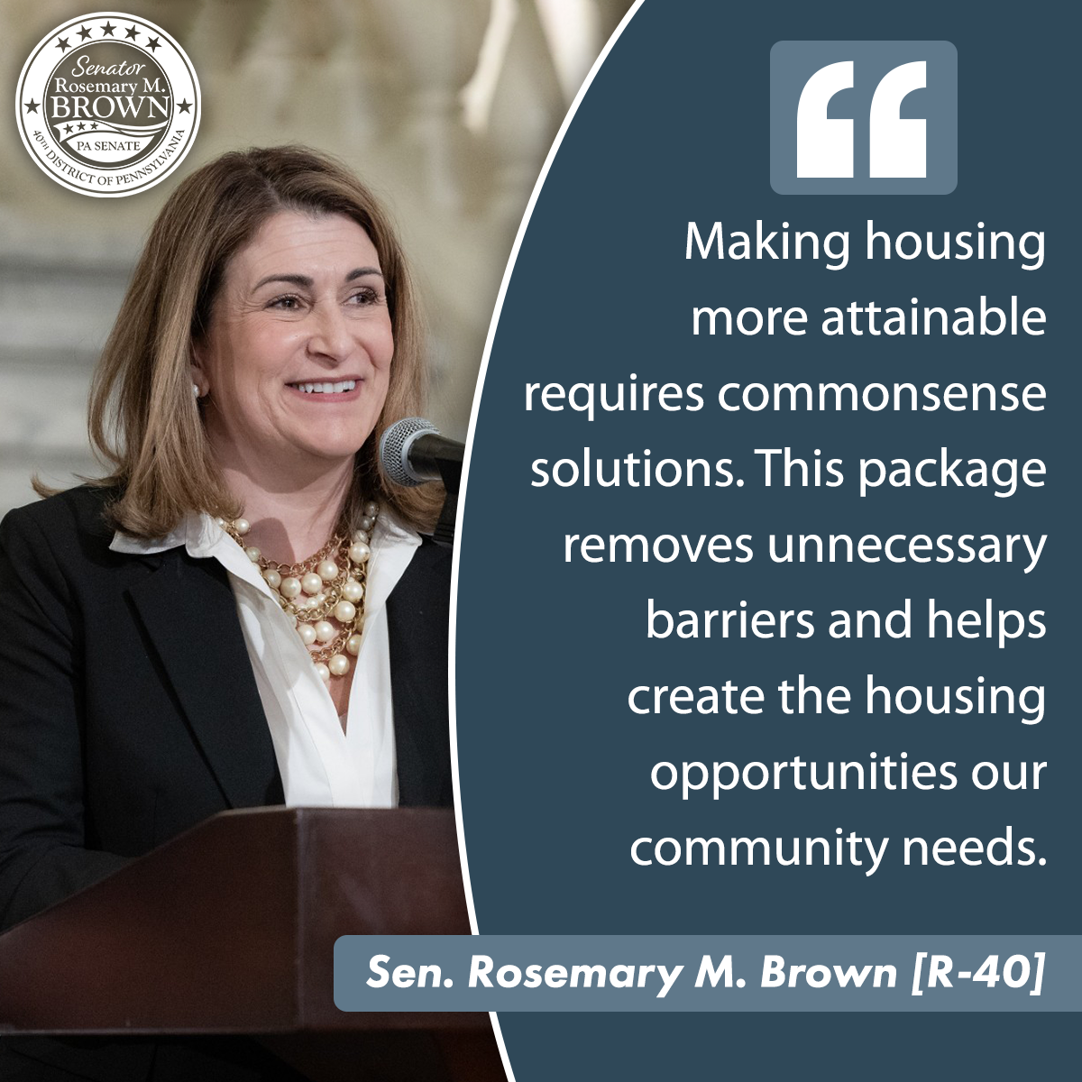 Sen. Brown with quote "Making housing more attainable requires commonsense solutions. This package removes unnecessary barriers and helps create the housing opportunities our community needs." 