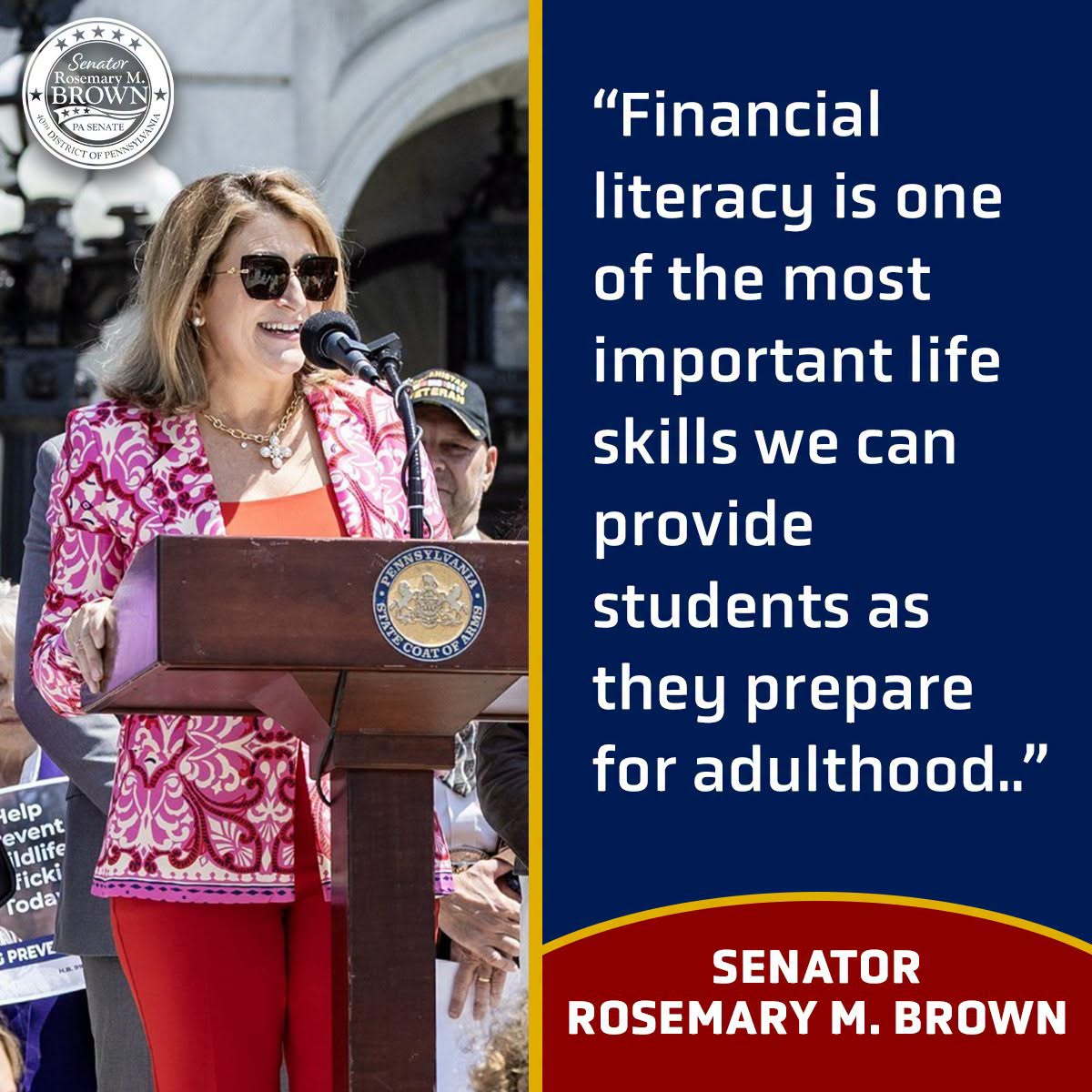 Senator Rosemary Brown speaks at a podium in a graphic featuring the quote, “Financial literacy is one of the most important life skills we can provide students as they prepare for adulthood...”