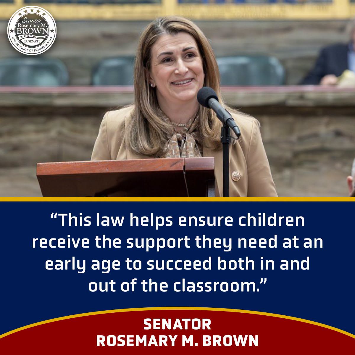 Senator Rosemary Brown speaks at a podium in a graphic featuring the quote, “This law helps ensure children receive the support they need at an early age to succeed both in and out of the classroom.”